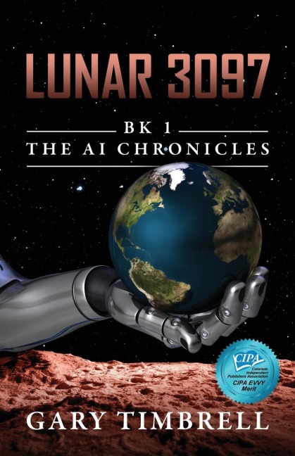 LUNAR 3097: BK 1 THE AI CHRONICLES