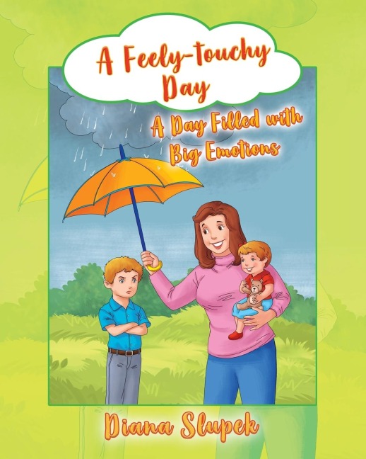 A Feely-touchy Day: A Day Filled with Big Emotions