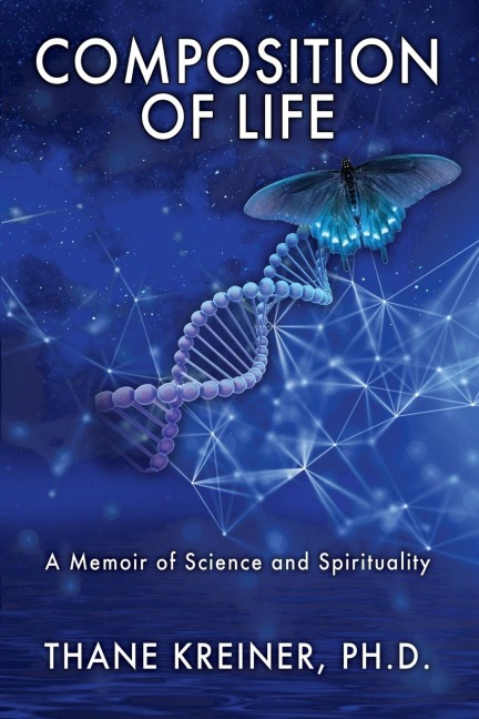 Composition of Life: A Memoir of Science and Spirituality