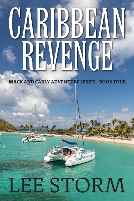 Caribbean Revenge: Mack and Carly Adventure Series - Book Four