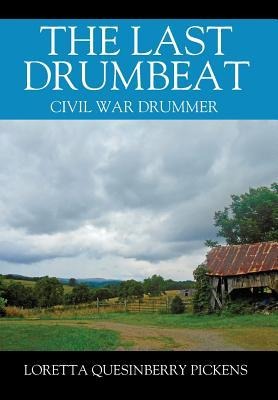 The Last Drumbeat: Civil War Drummer