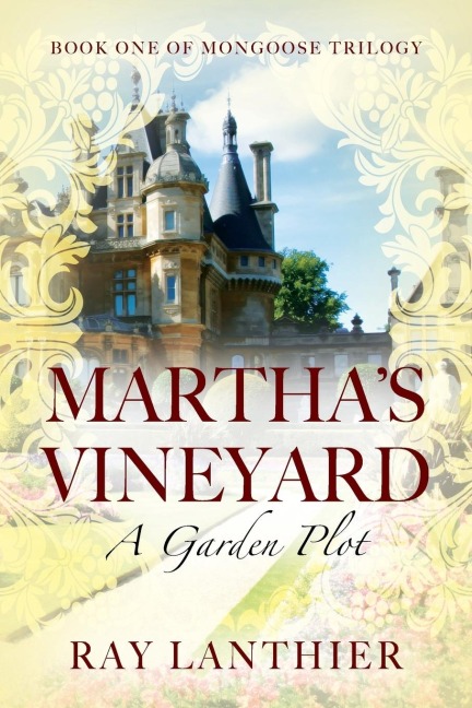 Martha's Vineyard: A Garden Plot - Book One of Mongoose Trilogy