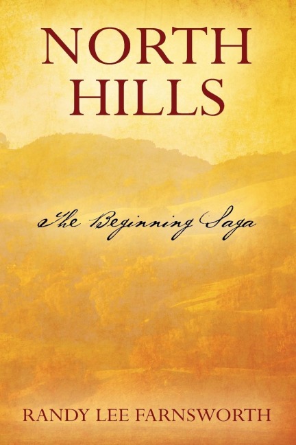 North Hills: The Beginning Saga