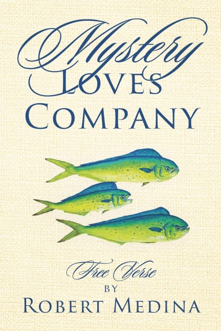 Mystery Loves Company: Free Verse