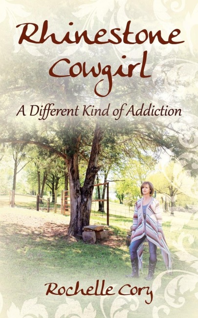Rhinestone Cowgirl: A Different Kind of Addiction