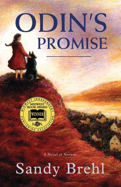 ODIN'S PROMISE: A Novel of Norway
