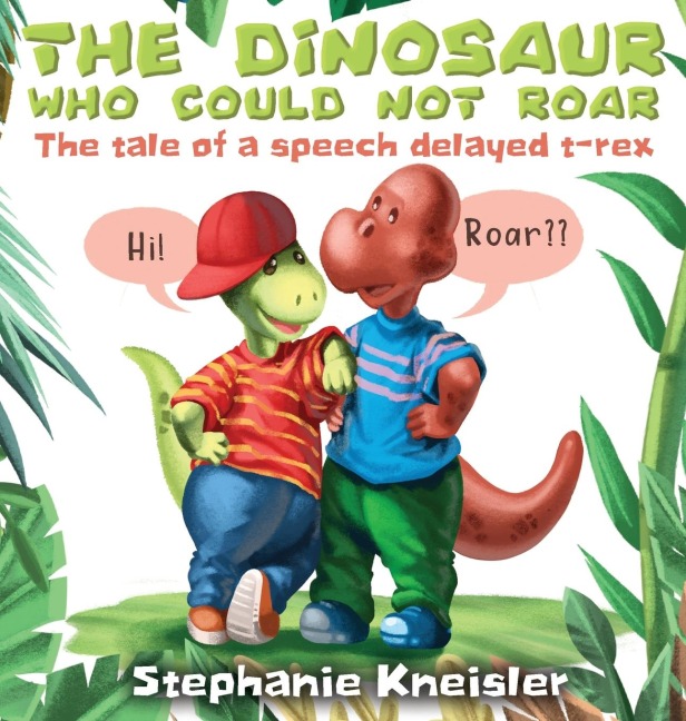 The Dinosaur Who Could Not Roar: The tale of a speech delayed t-rex