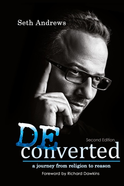 Deconverted: A Journey from Religion to Reason
