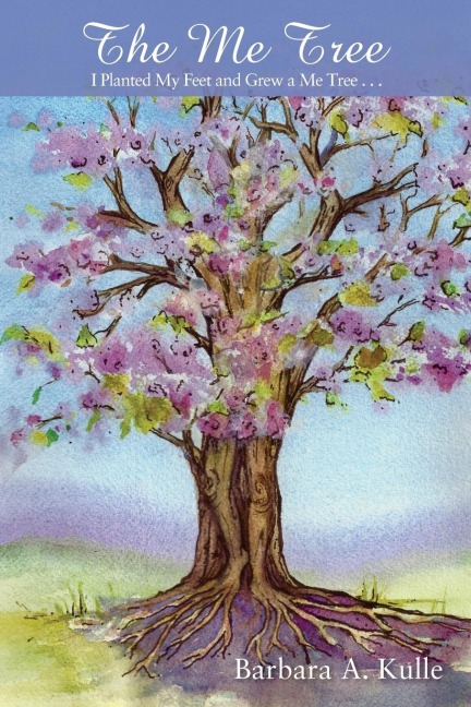 The Me Tree: I Planted My Feet and Grew a Me Tree . . .