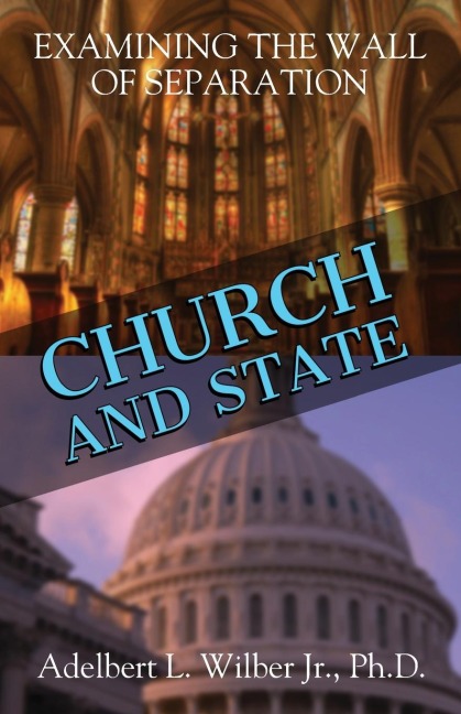 Church and State: Examining the Wall of Separation
