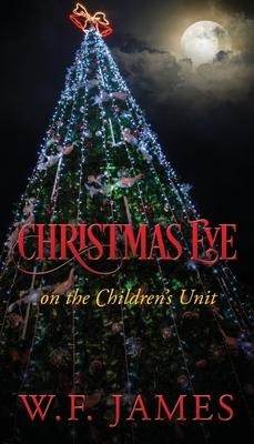 Christmas Eve on the Childrens Unit