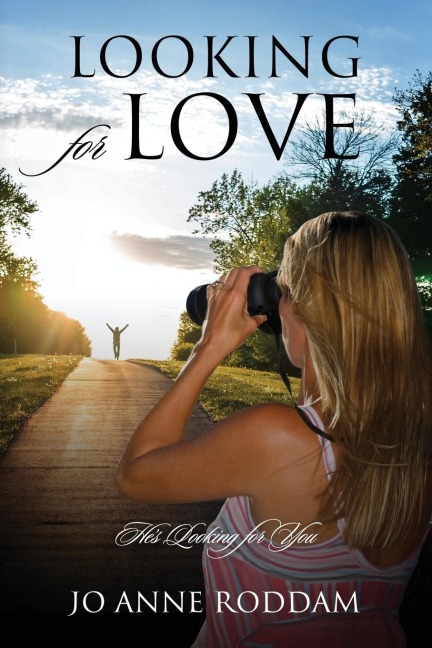 Looking for Love: He's Looking for You