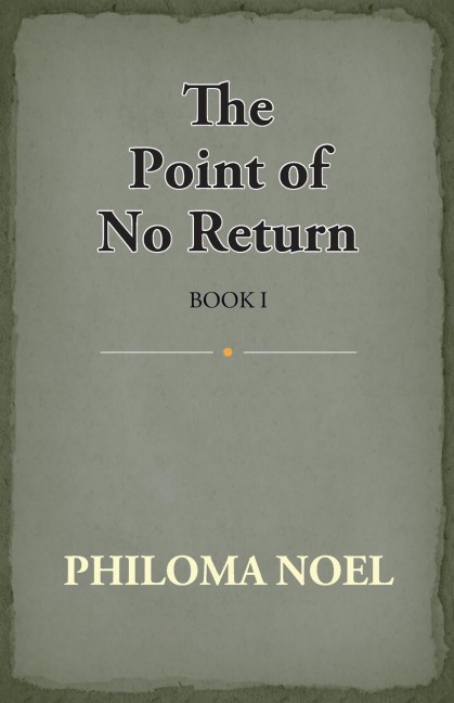 The Point Of No Return: Book I