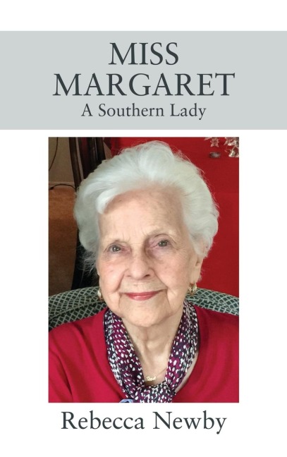 MISS MARGARET: A Southern Lady