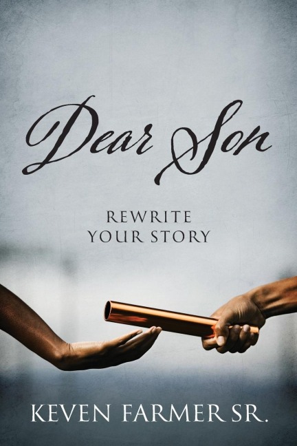 Dear Son: Rewrite Your Story