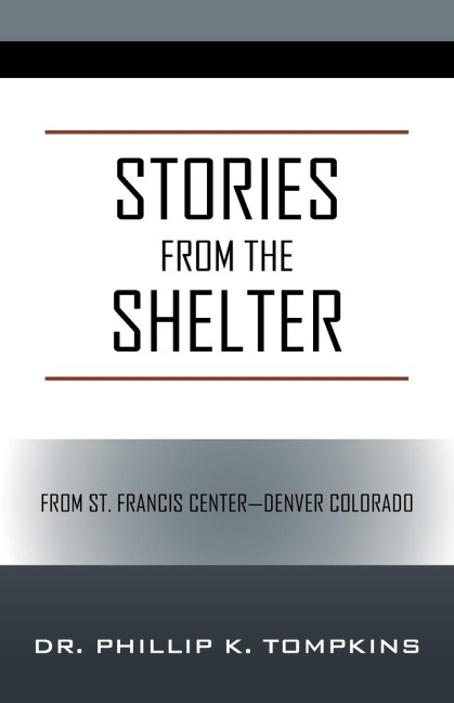 Stories from the Shelter: From St. Francis Center--Denver Colorado