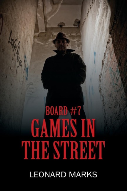BOARD #7: Games In The Street