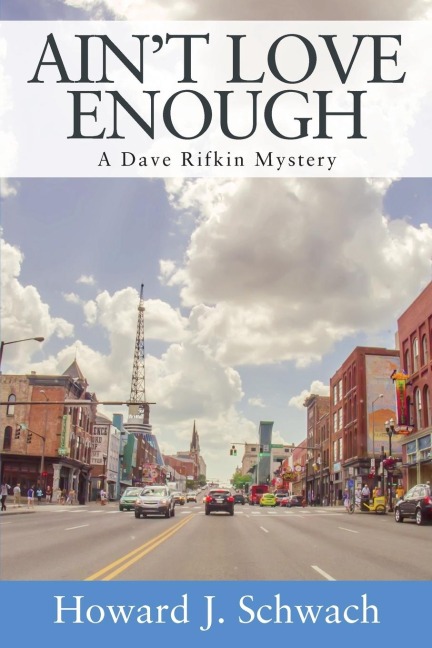 Ain't Love Enough: A Dave Rifkin Mystery