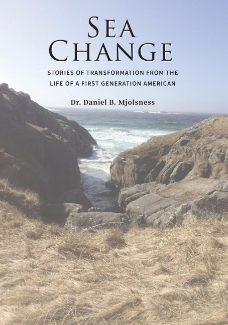 Sea Change: Stories of Transformation from the Life of a First Generation American