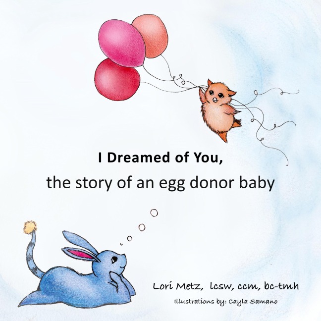 I Dreamed of You: the story of an egg donor baby