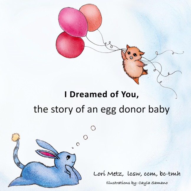 I Dreamed of You: the story of an egg donor baby