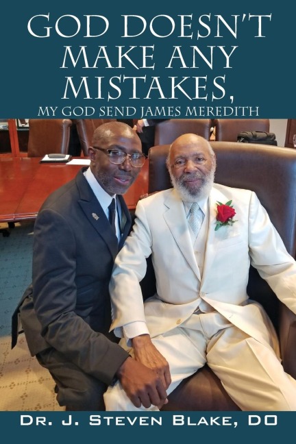 God Doesnt Make Any Mistakes: My God Send - James Meredith