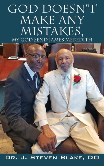 God Doesnt Make Any Mistakes: My God Send - James Meredith