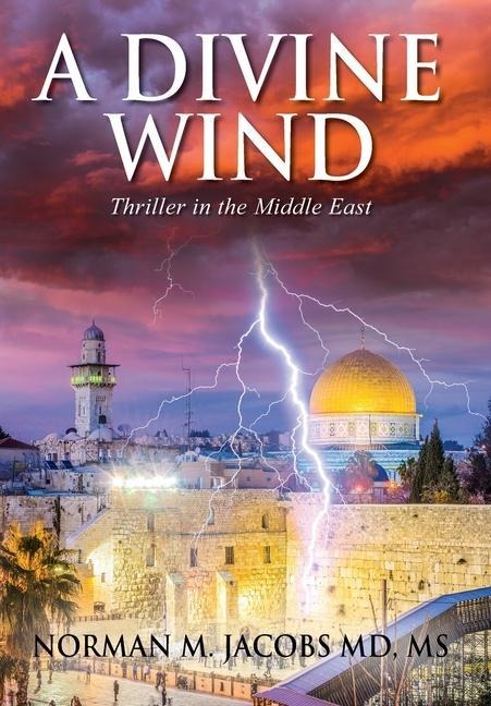 A Divine Wind: Taming a Tornado Anticipating a Trillion Dollar Disruptive Technology A Vision of Peace in the Middle East An Allegory on the Biblical Book of Job