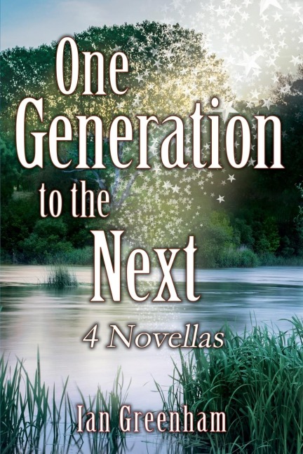 One Generation to the Next: 4 Novellas
