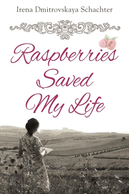 Raspberries Saved My Life