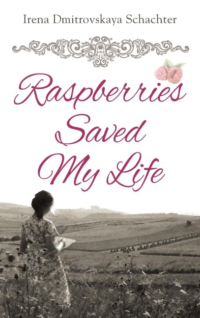 Raspberries Saved My Life