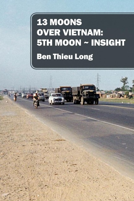 13 Moons Over Vietnam: 5th Moon ~ Insight