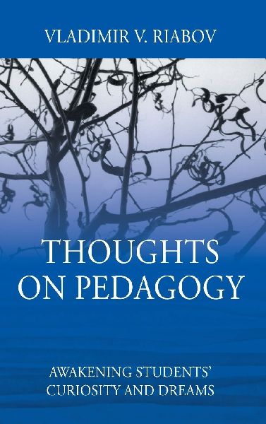 Thoughts on Pedagogy: Awakening Students' Curiosity and Dreams