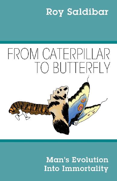 From Caterpillar to Butterfly: Man's Evolution Into Immortality