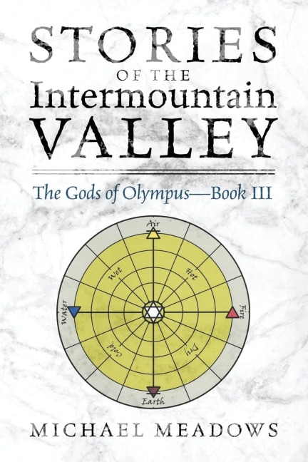 Stories of the Intermountain Valley: The Gods of Olympus - Book III