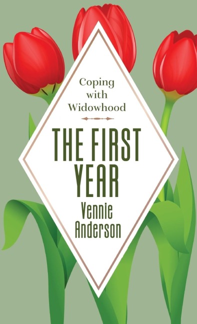 The First Year: Coping with Widowhood