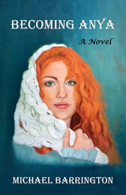 Becoming Anya: A Novel