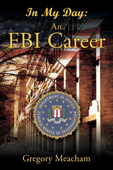 In My Day: An FBI Career
