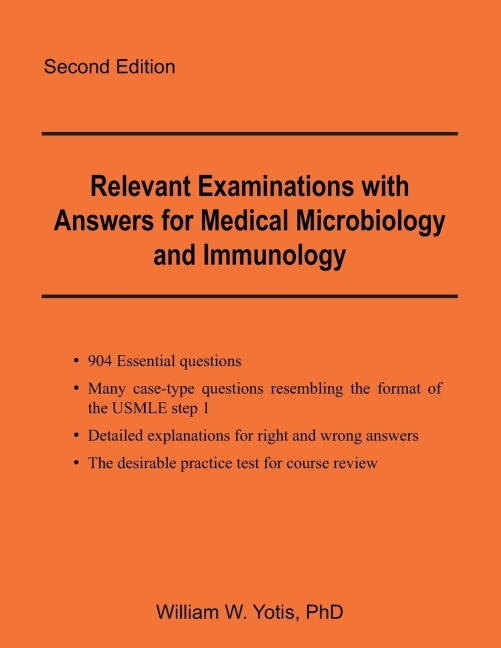Relevant Examinations with Answers for Medical Microbiology and Immunology