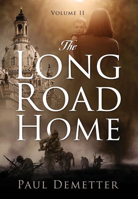 The Long Road Home: Volume II