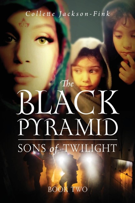 The Black Pyramid Sons of Twilight: Book Two