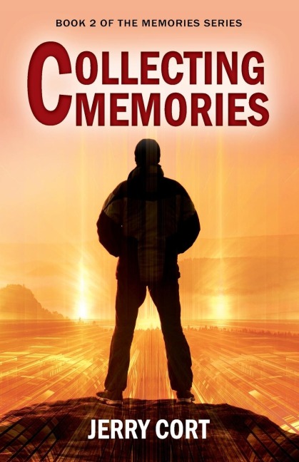 Collecting Memories: Book 2 of the Memories Series