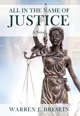 All In the Name of Justice