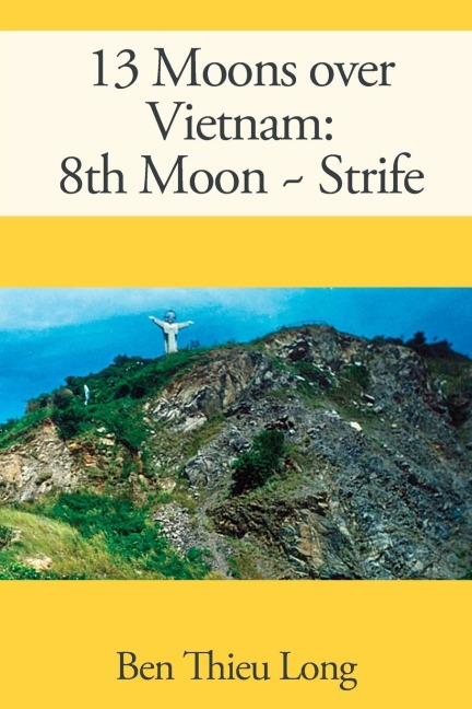 13 Moons over Vietnam: 8th Moon ~ Strife