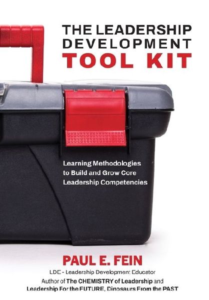 The Leadership Development "TOOL KIT": Learning Methodologies to Build and Grow Core Leadership Competencies