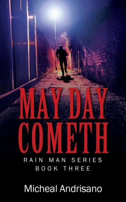 MAY DAY COMETH: Rain Main Series - Book Three