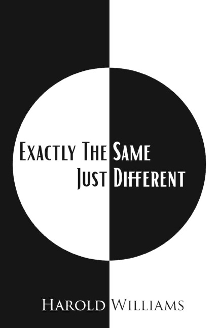 Exactly The Same Just Different