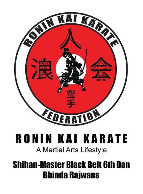 RONIN KAI KARATE: A Martial Arts Lifestyle