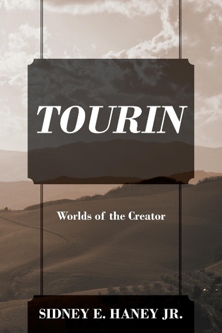 TOURIN: Worlds of the Creator