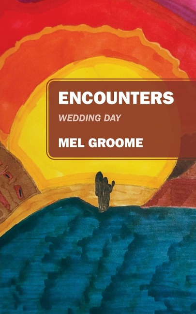 Encounters Wedding Day